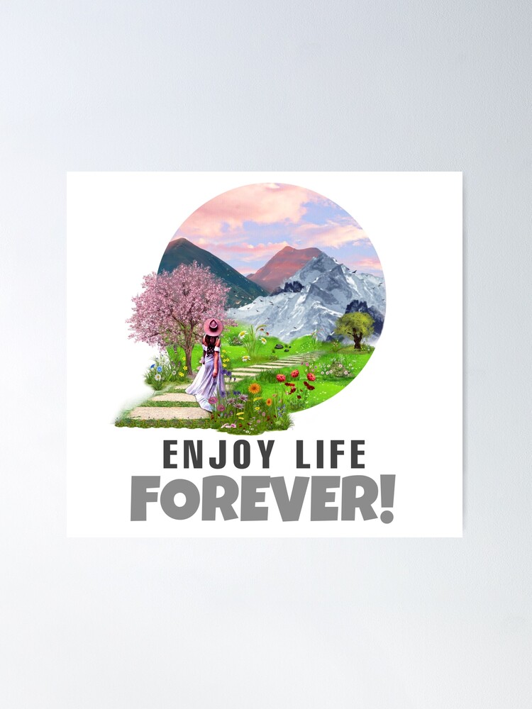 Enjoy Life Forever Stuff