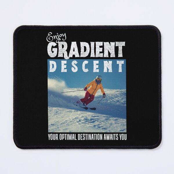 Item preview, Enjoy Gradient Descent | Funny Snow Quotes designed and sold by chetan786.