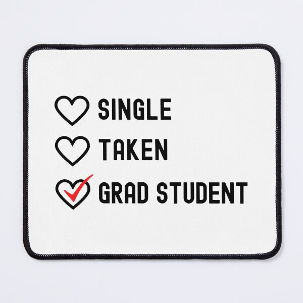 Item preview, Funny Grad Student Valentine's Day - Funny Graduate Student, Graduate Student Humor, Grad Student Humor designed and sold by jadedscientist.
