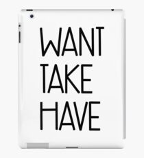 buffy - want, take, have iPad Case/Skin