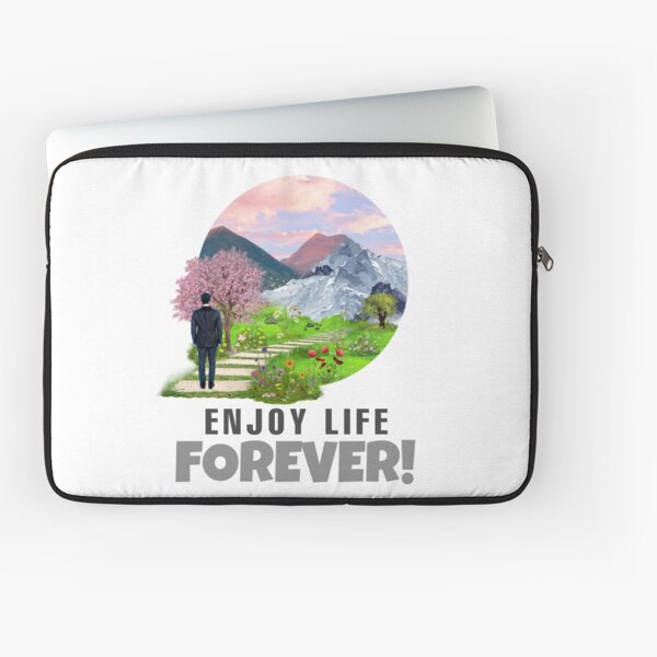 Enjoy Life Forever stuff!