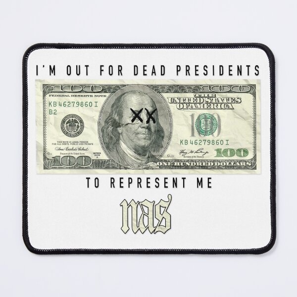 Item preview, Dead Presidents- Nas designed and sold by eriaxl.