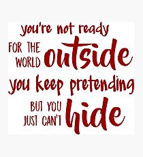 buffy - you're not ready for the world outside Photographic Print