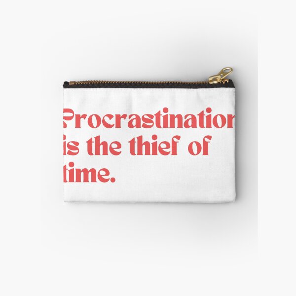 Item preview, Procrastination is the thief of time designed and sold by IndegoCarlton.