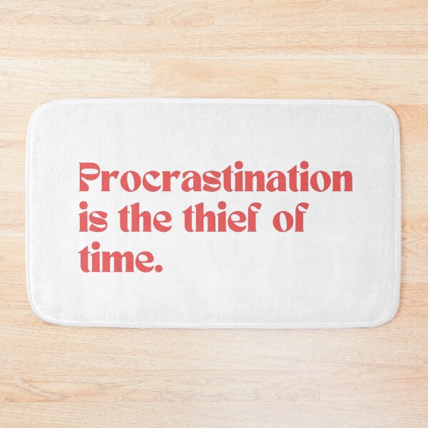 Item preview, Procrastination is the thief of time designed and sold by IndegoCarlton.