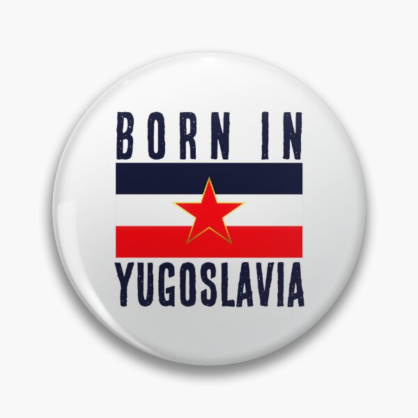 Item preview, Born In Ex Yugoslavia Jugoslavija SFRJ  Grb Zastava 1 designed and sold by Janem579.