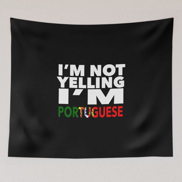 Item preview, Portuguese present - i'm not yelling, i'm Portuguese - Portuguese gifts - Portuguese flag - Portugal Gift - Portuguese Decor designed and sold by babaorum.