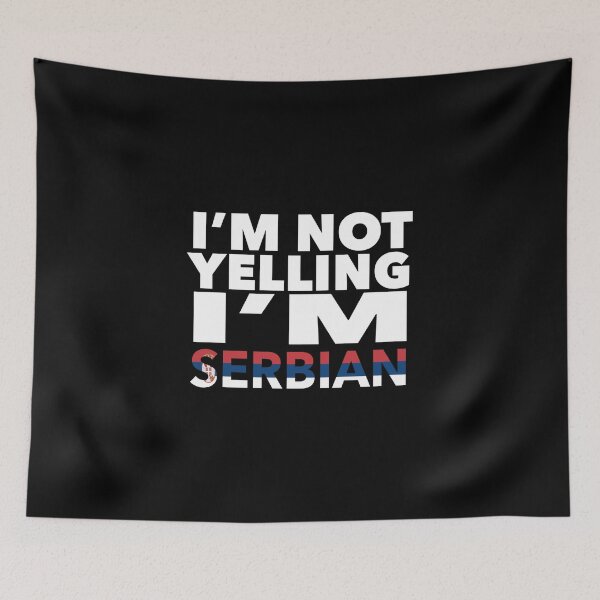 Item preview, Serbian present - i'm not yelling, i'm Serbian - Serbian gifts - Serbian flag - Serbia Gift - Serbian Decor designed and sold by babaorum.