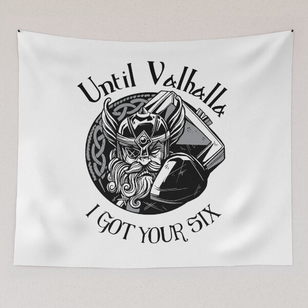 Item preview, Until Valhalla I got your six - Norse Warrior designed and sold by Georgy09.