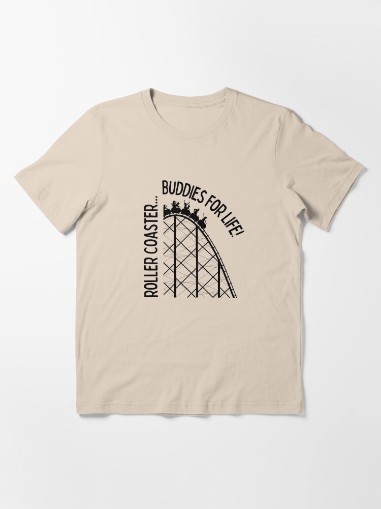 Roller coaster buddies for life Fun Gift for kid Amusement Park Light Background Essential T Shirt