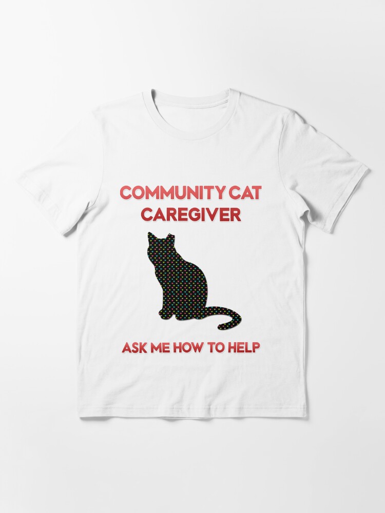 Redbubble Feral Cat Rescue T Shirt Community Cat Caregiver