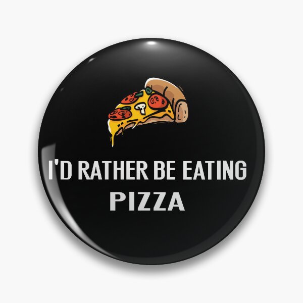 Item preview, Id Rather Be Eating Pizza - With Illustration designed and sold by Grimwear Co..