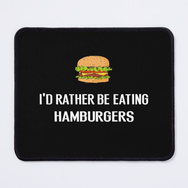 Item preview, Id Rather Be Eating Hamburgers - With Illustration designed and sold by Grimwear Co..