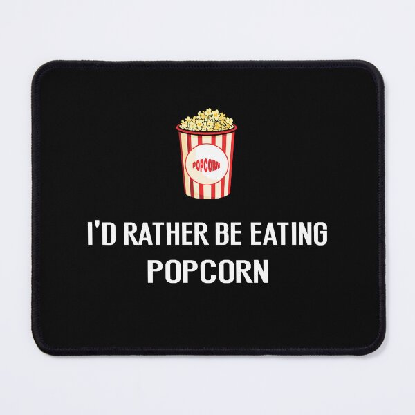 Item preview, Id Rather Be Eating Popcorn - With Illustration designed and sold by Grimwear Co..