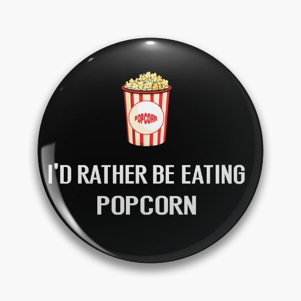 Item preview, Id Rather Be Eating Popcorn - With Illustration designed and sold by Grimwear Co..