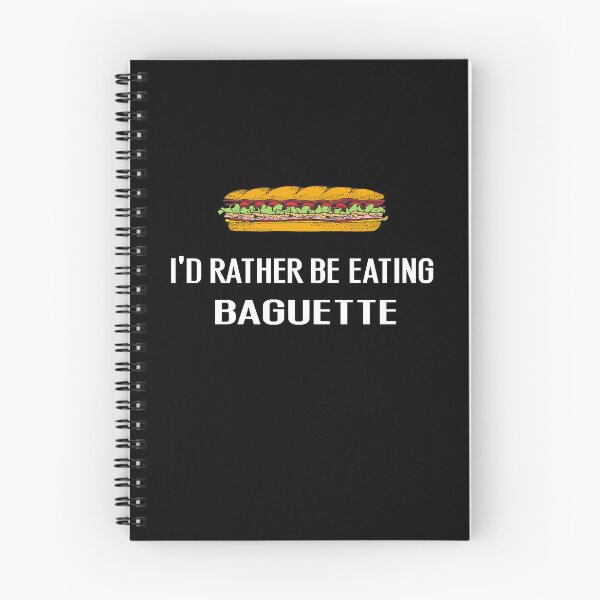 Item preview, Id Rather Be Eating Baguette - With Illustration designed and sold by Grimwear Co..