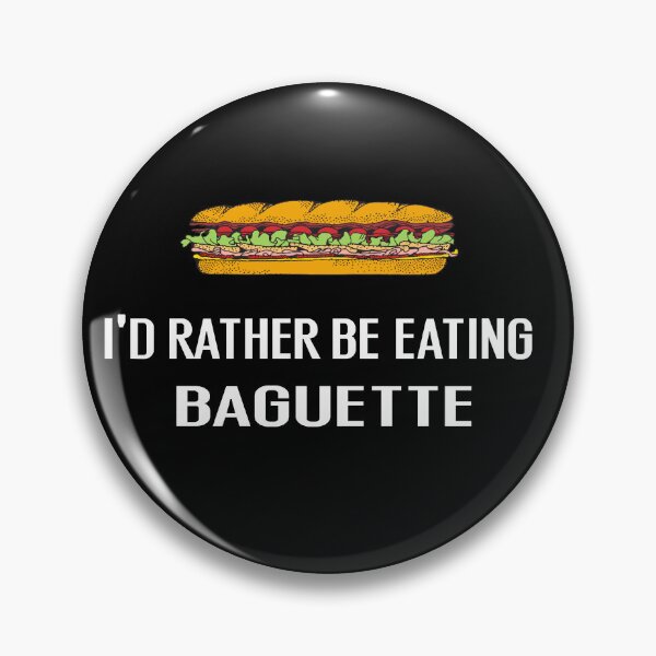 Item preview, Id Rather Be Eating Baguette - With Illustration designed and sold by Grimwear Co..