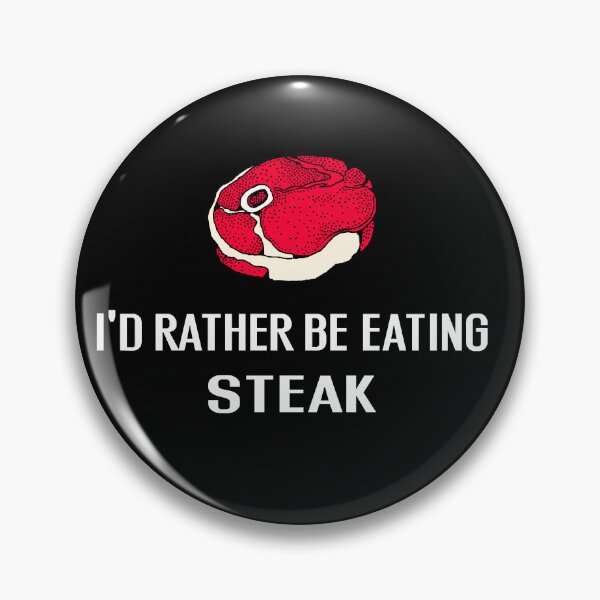 Item preview, Id Rather Be Eating Steak - With Illustration designed and sold by Grimwear Co..