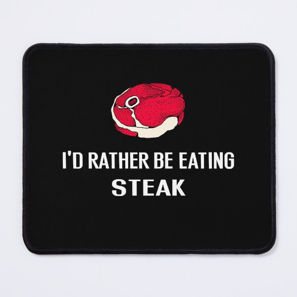 Item preview, Id Rather Be Eating Steak - With Illustration designed and sold by Grimwear Co..