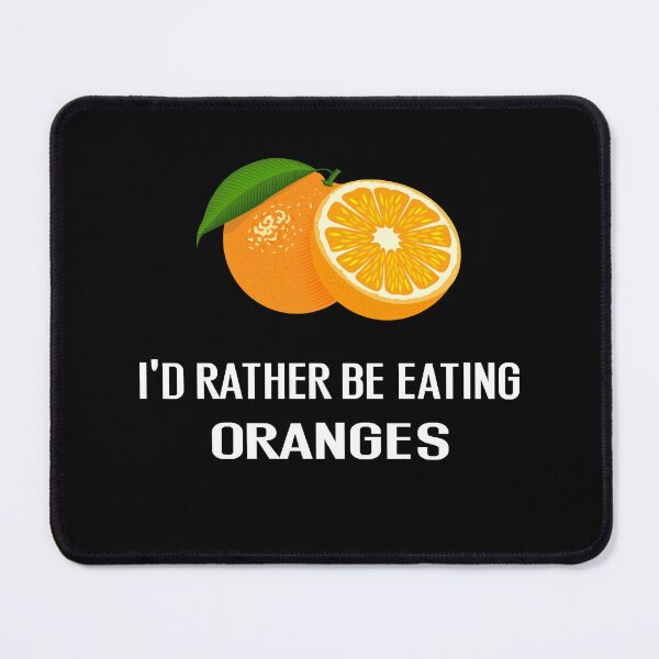 Item preview, Id Rather Be Eating Oranges - With Illustration designed and sold by Grimwear Co..