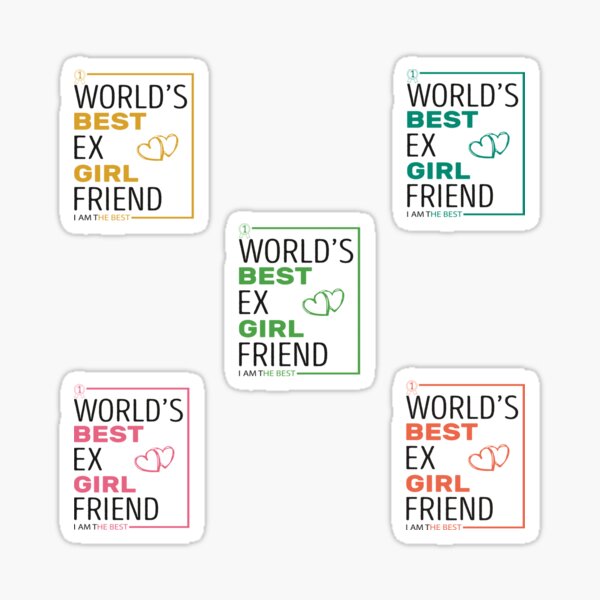 Worlds Best Ex Girlfriend Pack Sticker For Sale By Ashzshop Redbubble 0028