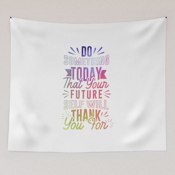 Item preview, Do Something Today That Your Future Self Will Thank You For designed and sold by patternprint1.