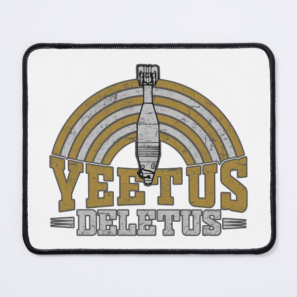 Item preview, Yeetus deletus designed and sold by StoneGAS.