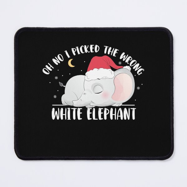 Item preview, Oh No I Picked The Wrong White Elephant designed and sold by AshzShop.
