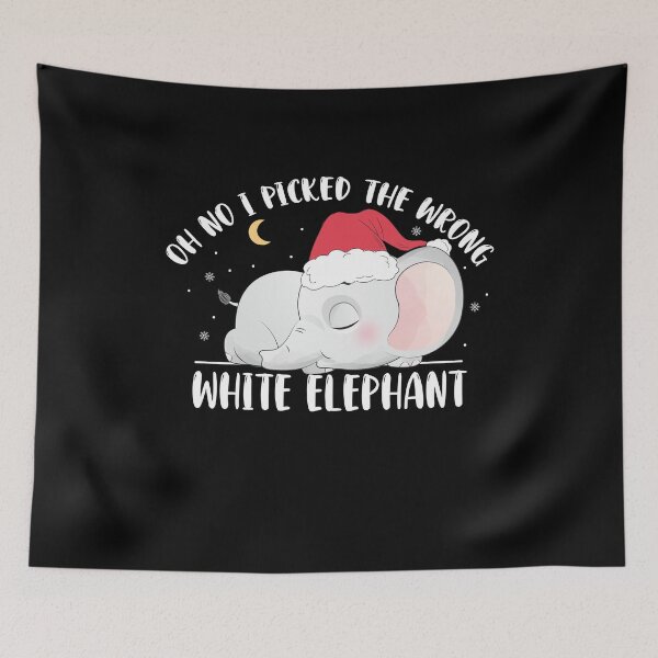 Item preview, Oh No I Picked The Wrong White Elephant designed and sold by AshzShop.