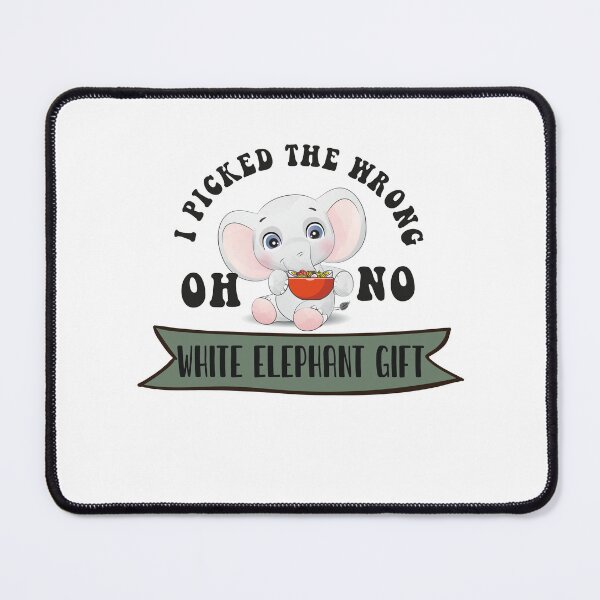 Item preview, Oh No I Picked The Wrong White Elephant designed and sold by AshzShop.