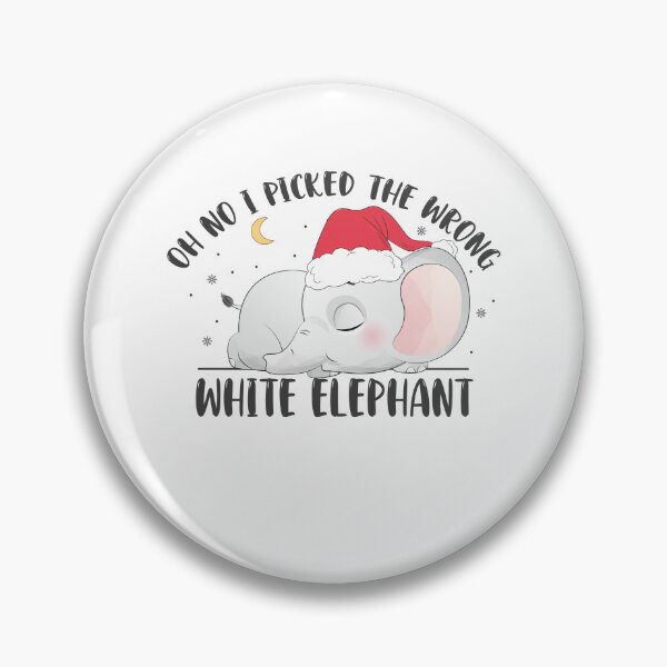 Item preview, Oh No I Picked The Wrong White Elephant designed and sold by AshzShop.
