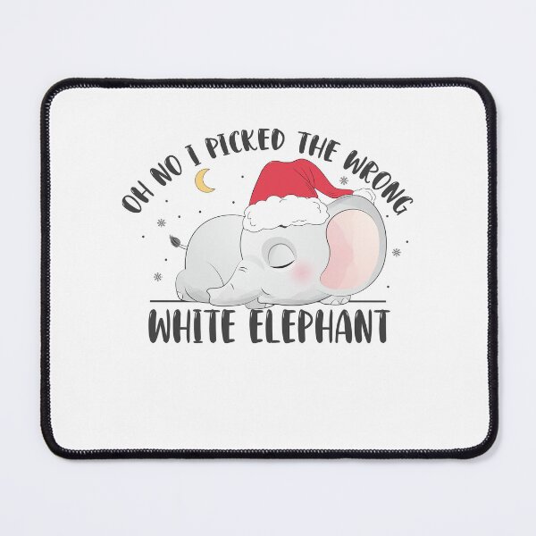 Item preview, Oh No I Picked The Wrong White Elephant designed and sold by AshzShop.