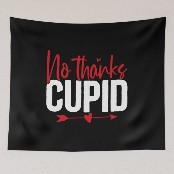 Item preview, No thanks cupid designed and sold by pnkpopcorn.