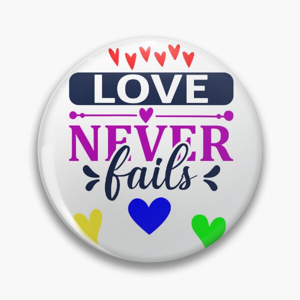 Item preview, Love Never Fails designed and sold by EdiDeleffe.