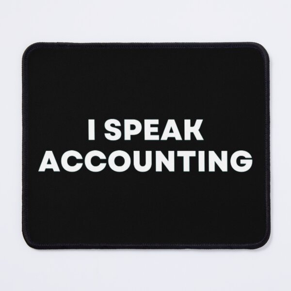 Item preview, I Speak Accounting designed and sold by MuzamilAhmed.