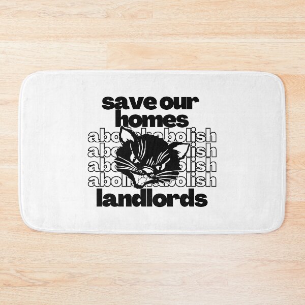 Item preview, Save Our Homes Abolish Landlords designed and sold by XicaCo.