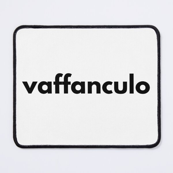 Item preview, VAFFANCULO Italian Sayings, Quotes, Expressions - Simple Black Writing designed and sold by sweary12.