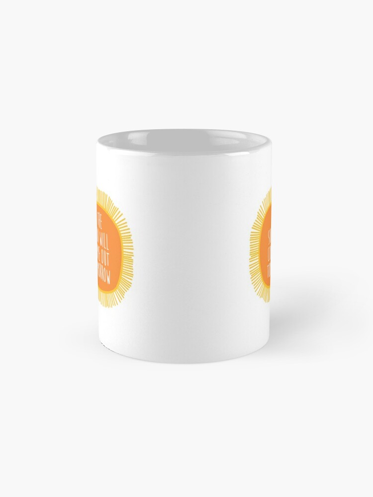 Annie - the sun will come out tomorrow Coffee Mug for Sale by Laura Wright