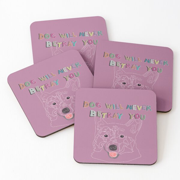 Item preview, Dog will never betray you_c4 designed and sold by Mimi Huang.