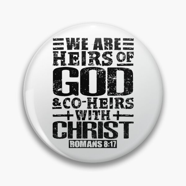 Item preview, We Are Heirs Of God And Co-Heirs With Christ. Romans 8:17 designed and sold by plushism.