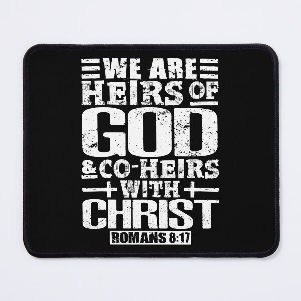 Item preview, We Are Heirs Of God And Co-Heirs With Christ. Romans 8:17 designed and sold by plushism.