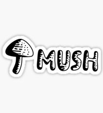 MUSH Sticker