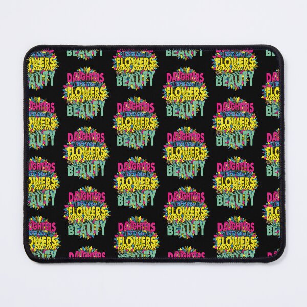 Item preview, Daughters are like Flowers They fill the word With Beauty designed and sold by YAHIA-14.