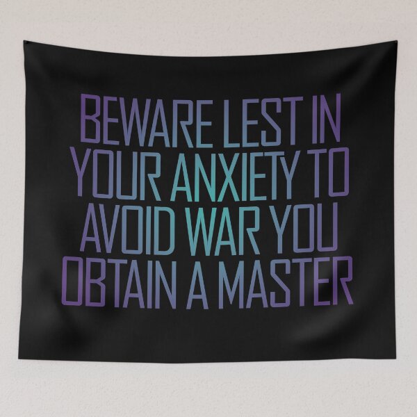 Item preview, Beware lest in your anxiety to avoid war you obtain a master. v.1 designed and sold by x1brett.