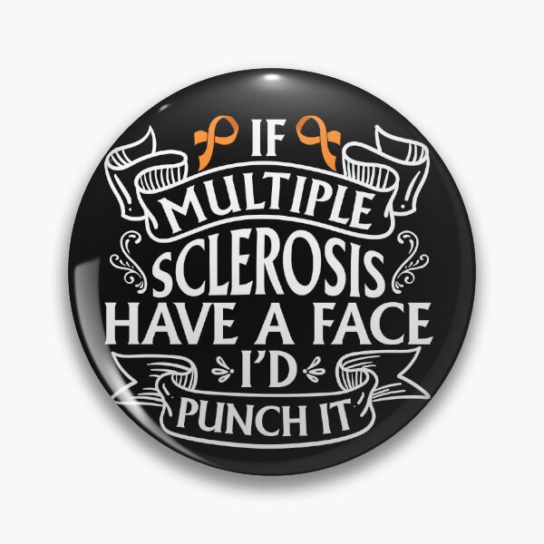 Item preview, If MS Had A Face I'd Punch It Multiple Sclerosis Awareness NC designed and sold by LauraGaby.