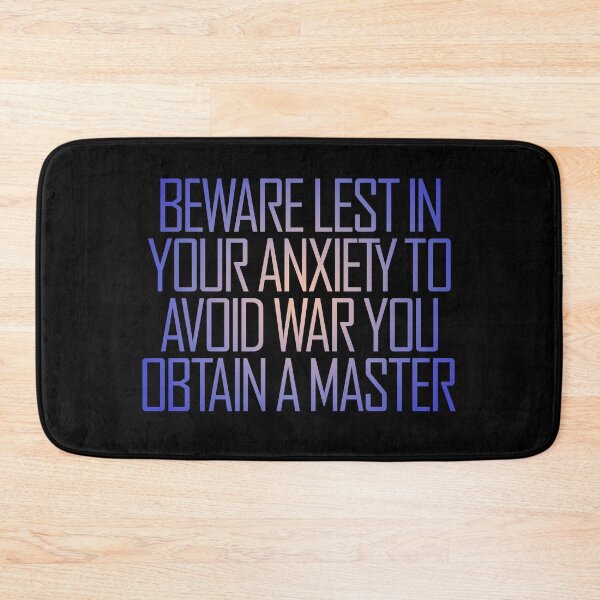 Item preview, Beware lest in your anxiety to avoid war you obtain a master. v.3 designed and sold by x1brett.