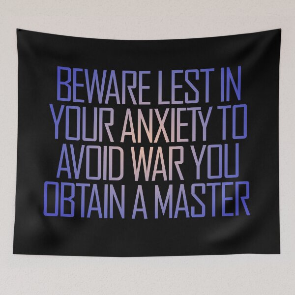Item preview, Beware lest in your anxiety to avoid war you obtain a master. v.3 designed and sold by x1brett.