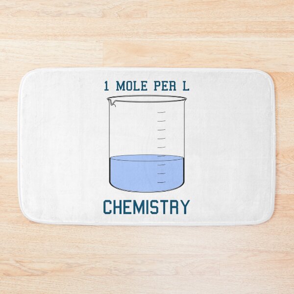 Item preview, Chemistry 1 Mole per Litre for Mole or Avogadro's Day designed and sold by star-boutique.