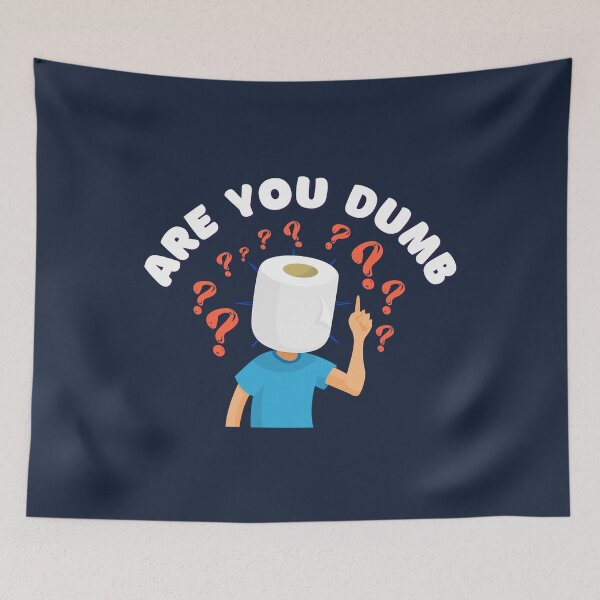 Item preview, Are You Dumb designed and sold by infocart.