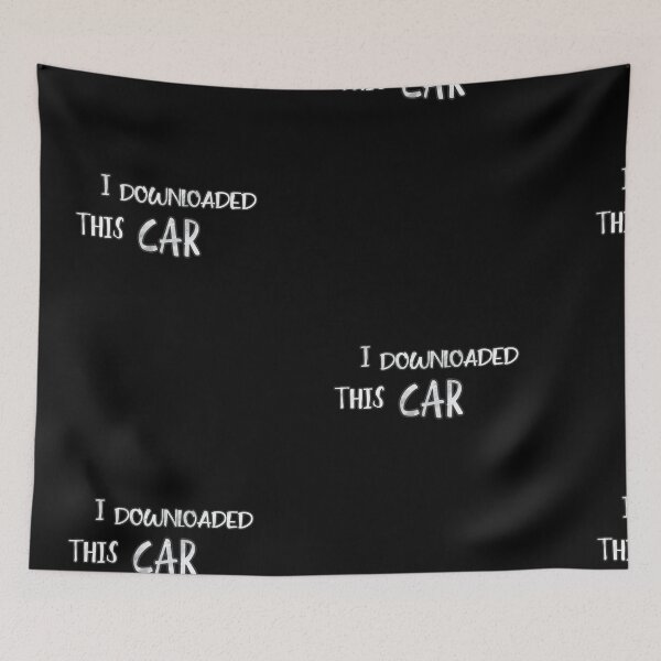 Item preview, I downloaded this car. Funny piracy meme designed and sold by Neo-Expression.